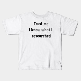 Trust me Kids T-Shirt